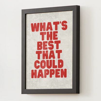 "What’s The Best That Could Happen?" Poster