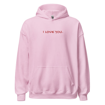 I Love You Hoodie