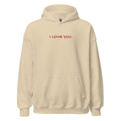 I Love You Hoodie